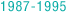 1987-1995