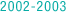 2002-2003